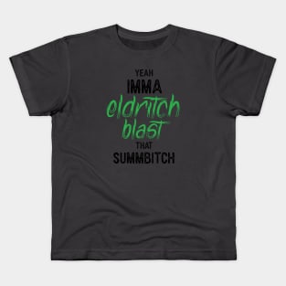 Aw Yeah Eldritch Blast Kids T-Shirt